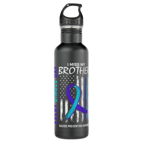 I Miss My Brother Suicide Awareness Prevention Ame Stainless Steel Water Bottle