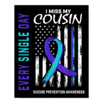 I Miss My Cousin Suicide Awareness Prevention Amer Poster
