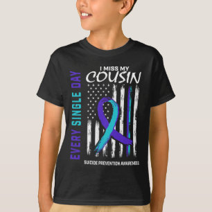 I Miss My Cousin Suicide Awareness Prevention Amer T-Shirt