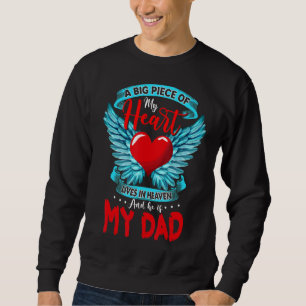 I Miss My Dad Honoring Memorial My Father Sympathy Sweatshirt