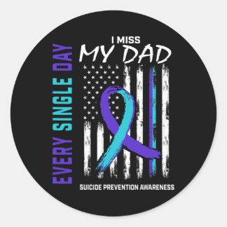 I Miss My Dad Suicide Awareness Prevention America Classic Round Sticker