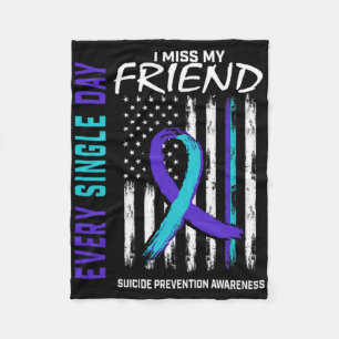 I Miss My Friend Suicide Awareness Prevention Amer Fleece Blanket