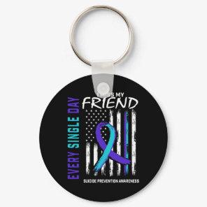 I Miss My Friend Suicide Awareness Prevention Amer Keychain