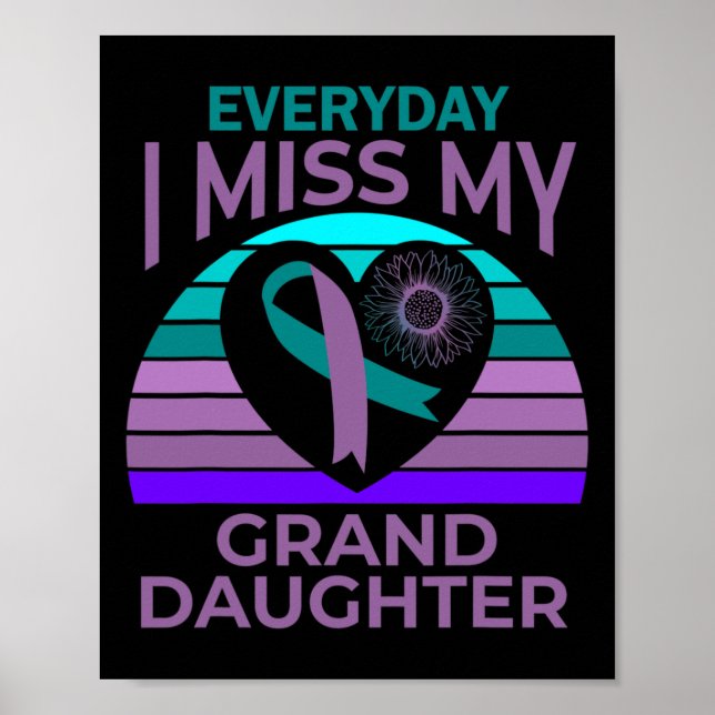 I Miss My Granddaughter Heart Suicide Awareness Gr Poster (Front)