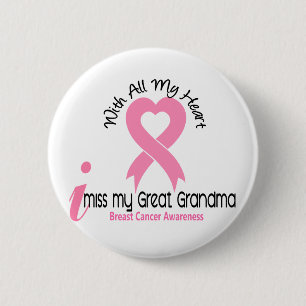 I Miss My Great Grandma Breast Cancer Pinback Button