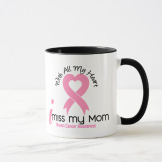 I Miss My Mom Breast Cancer Mug