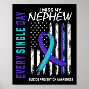 I Miss My Nephew Suicide Awareness Prevention Amer Poster