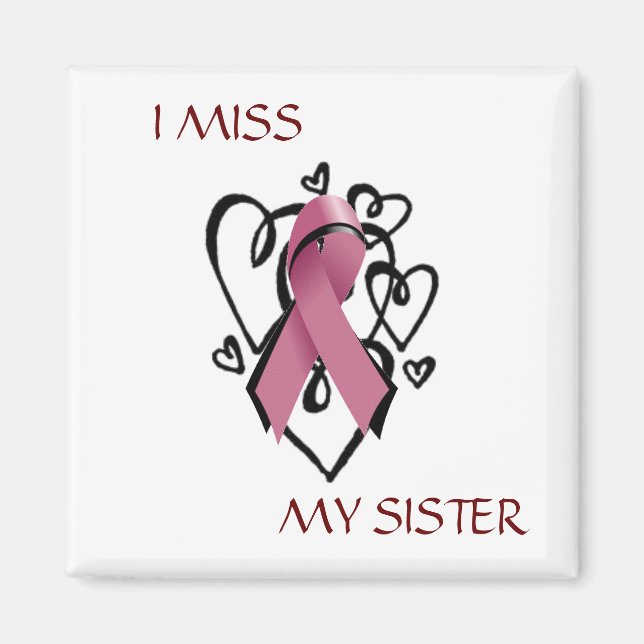 I MISS MY SISTER Magnet (Front)