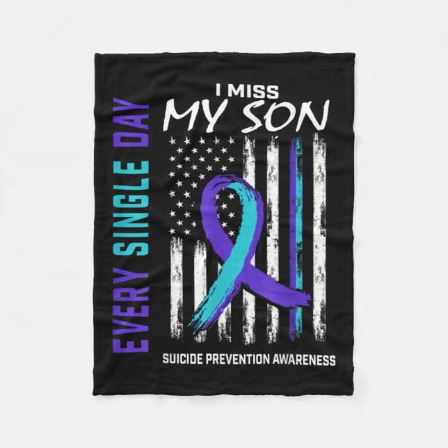 I Miss My Son Suicide Awareness Prevention America Fleece Blanket (Front)