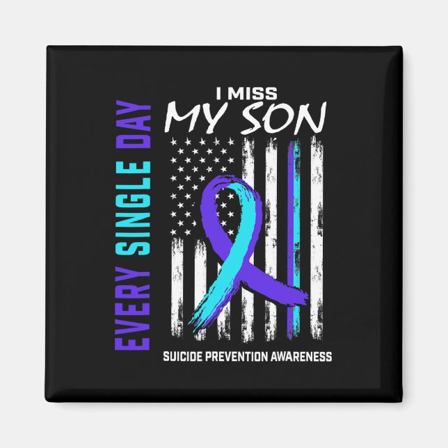 I Miss My Son Suicide Prevention Awareness America Magnet (Front)