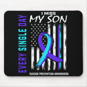 I Miss My Son Suicide Prevention Awareness America Mouse Pad