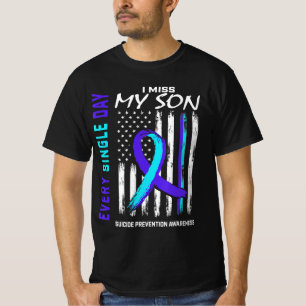 I Miss My Son Suicide Prevention Awareness America T-Shirt