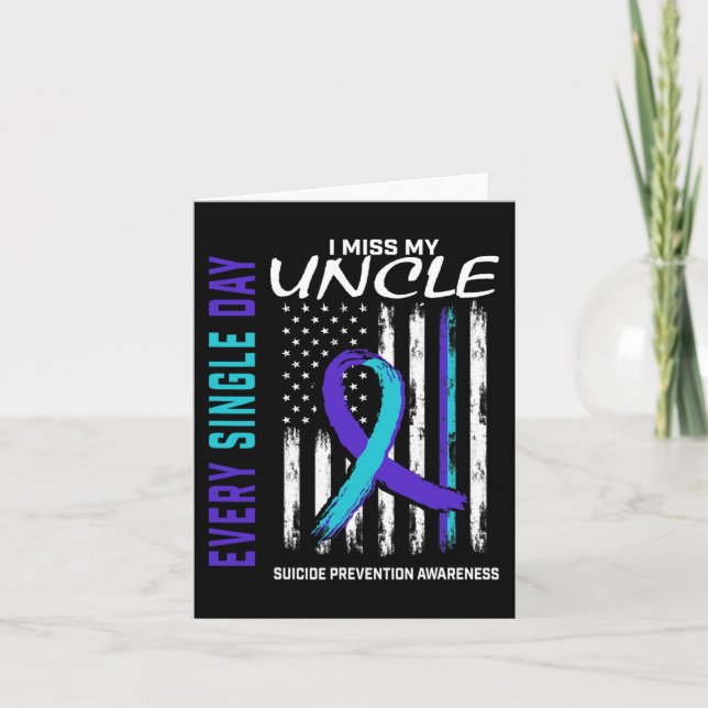 I Miss My Uncle Suicide Awareness Prevention Ameri Card (Front)