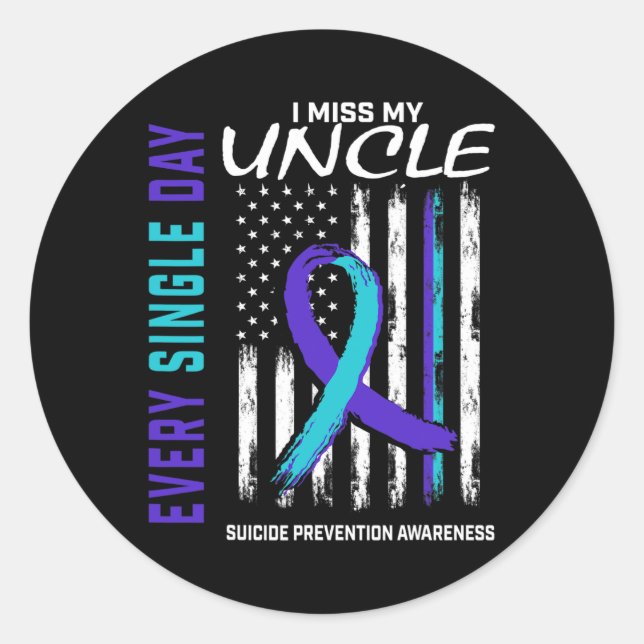 I Miss My Uncle Suicide Awareness Prevention Ameri Classic Round Sticker (Front)