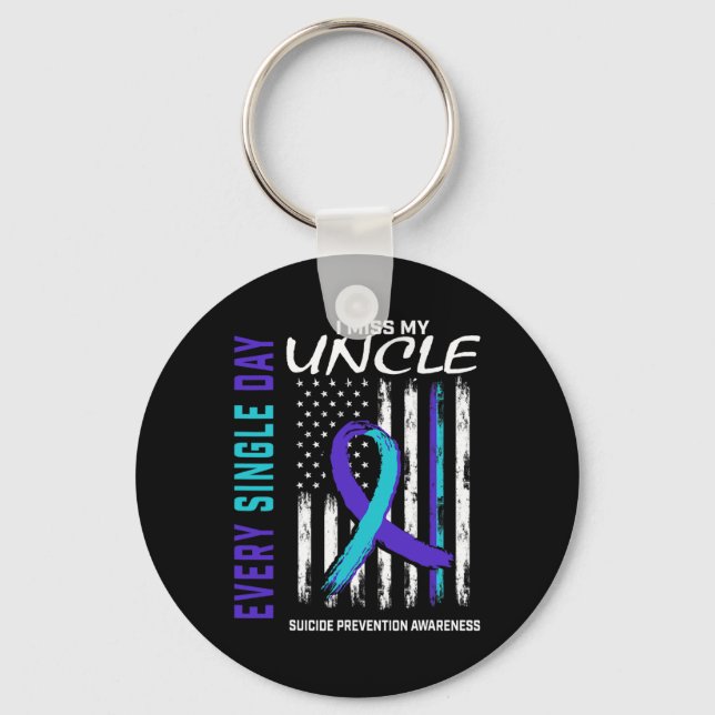 I Miss My Uncle Suicide Awareness Prevention Ameri Keychain (Front)