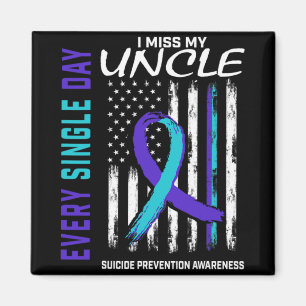 I Miss My Uncle Suicide Awareness Prevention Ameri Magnet