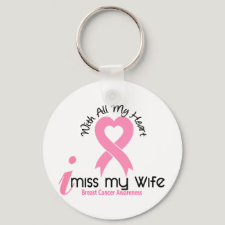 I Miss My Wife Breast Cancer Keychain