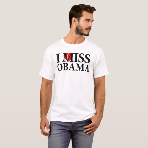 I Miss Obama T_Shirt