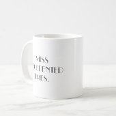 I Miss Precedented Times - Coffee Mug (Front Left)