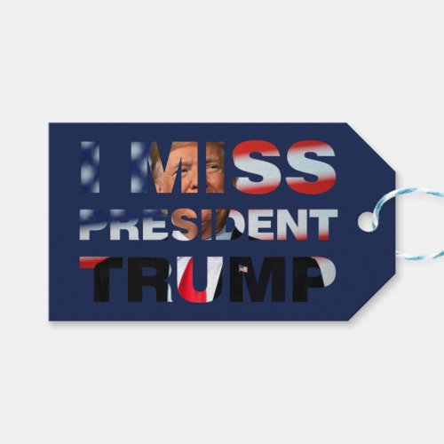 I Miss President Trump Gift Tags