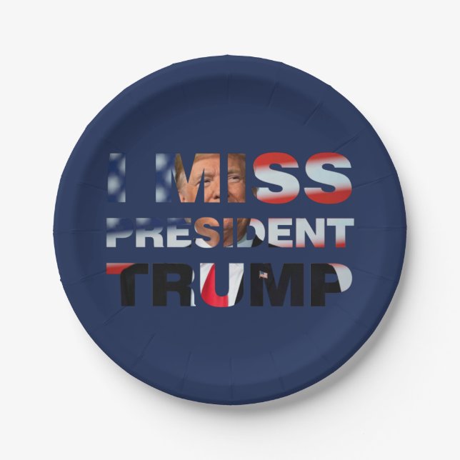 I Miss President Trump Paper Plates (Front)