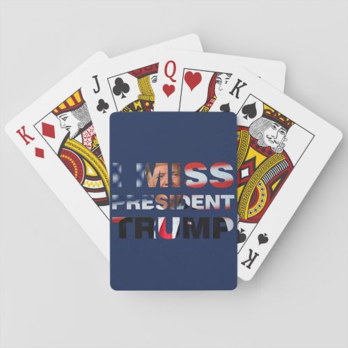 I Miss President Trump Poker Cards