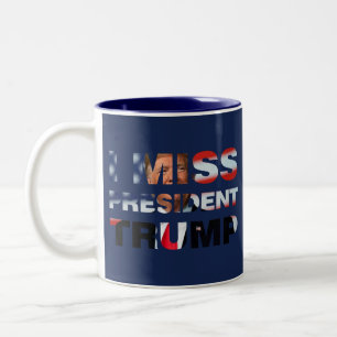I Miss President Trump Two-Tone Coffee Mug