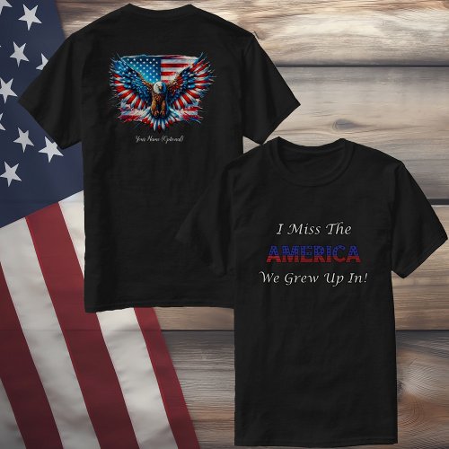 I Miss The America I Grew Up In T_Shirt