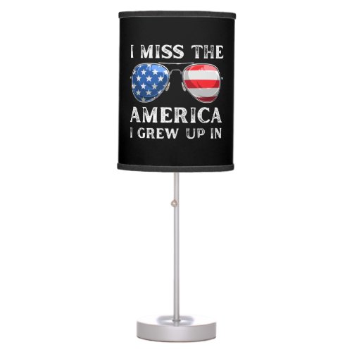 i miss the America i grew up in Table Lamp
