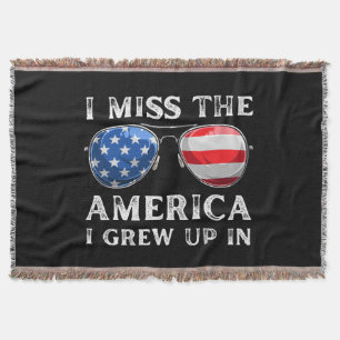 i miss the America i grew up in Throw Blanket