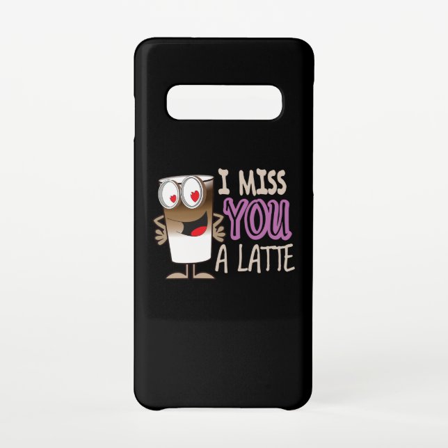 I Miss You a Latte Samsung Galaxy Case (Back)