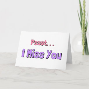 I Miss You Card