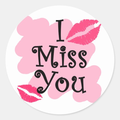 I miss you classic round sticker