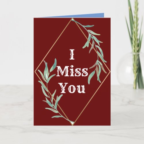 I Miss You Folded Greeting Card