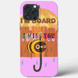 I Miss You Funny inspirational design iPhone 13 Pro Max Case