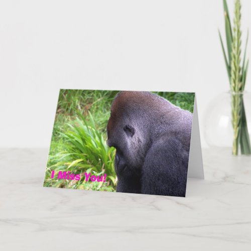 I Miss You Gorilla Card