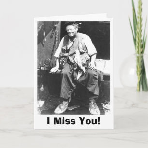 I Miss You - Greeting Card