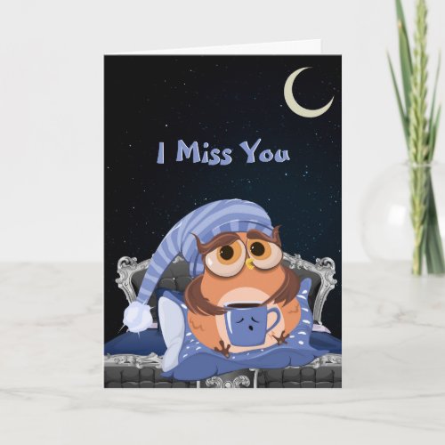I Miss You I Cant Sleep Without You Card