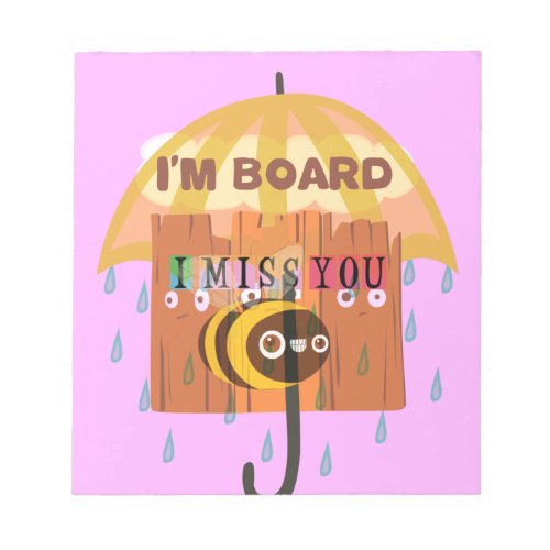 I Miss You in the rain I am bored Notepad