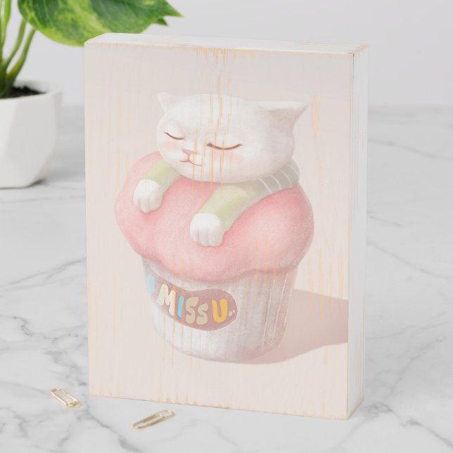 I Miss You: Kawaii Sleeping Cat Cupcake Art Wooden Box Sign (In Situ Vertical)