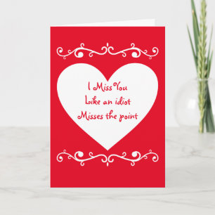 I miss you like an idiot holiday card