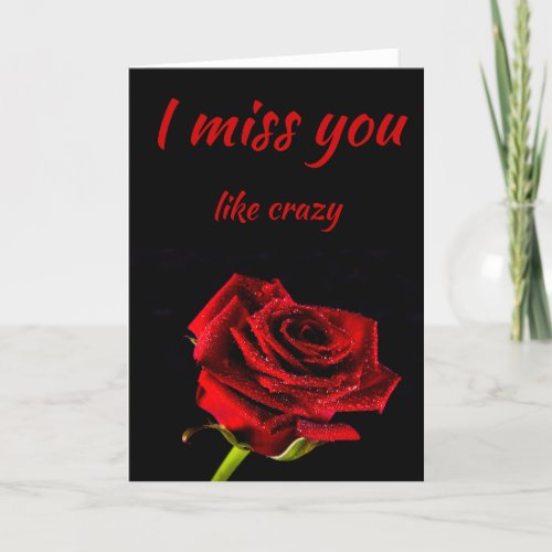 I miss you like crazy romantic red rose thank you card