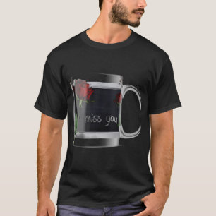 I Miss You Rose Illustration Emotional Minimal Art T-Shirt