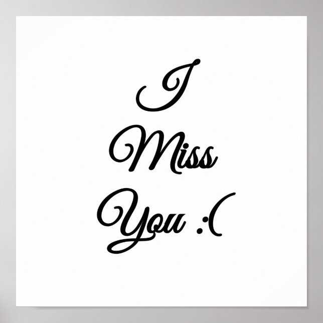 I miss you sad emoji poster (Front)