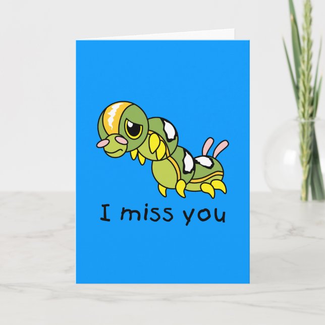 I Miss You Sad Lonely Crying Weeping Caterpillar Card (Front)