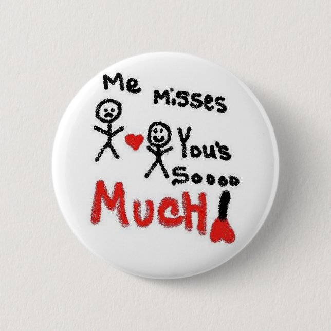 I Miss You So Much Cartoon Pinback Button (Front)