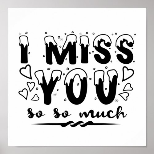 I miss you so so much snow font poster