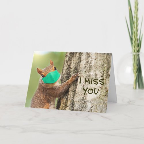 I Miss You Squirrel in Coronavirus Face Mask Holiday Card