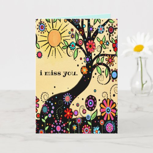 I Miss You Whimsical Colorful Cheerful Tree Card