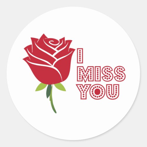 I miss you with beautiful red rose classic round sticker